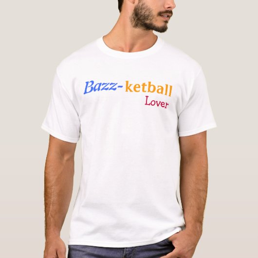 Bazz-ketball Lover T-shirt (Voorkant)