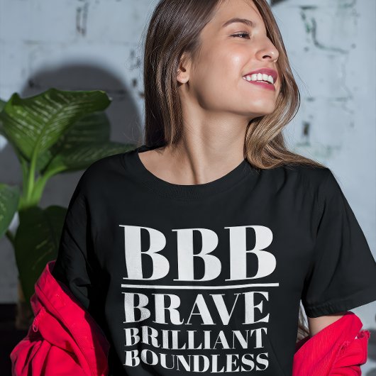BBB - Dapper, briljant, grenzeloos T-shirt