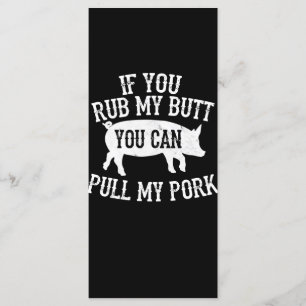 BBQ   BBQ Rub My Butt Pull My Pork Smoker Grilling Menu