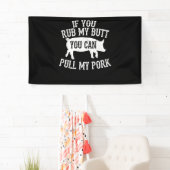 BBQ | BBQ Rub My Butt Pull My Pork Smoker Grilling Spandoek (Insitu)