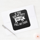 BBQ | BBQ Rub My Butt Pull My Pork Smoker Grilling Vierkante Sticker (Envelop)