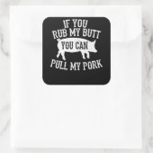 BBQ | BBQ Rub My Butt Pull My Pork Smoker Grilling Vierkante Sticker (Tas)