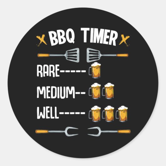 BBQ | BBQ Timer Rare Medium Well Beer Drinker Ronde Sticker (Voorkant)