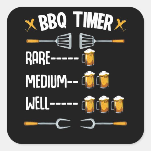 BBQ | BBQ Timer Rare Medium Well Beer Drinker Vierkante Sticker (Voorkant)