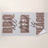 BBQ Beer Beach, All we need, brown Strandlaken (Voorkant)