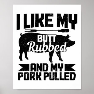 BBQ Grill Grill Butt gewreven en mijn varkensvlees Poster