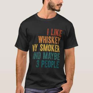 BBQ Grill Ik hou van whisky Mijn roker Misschien 3 T-shirt