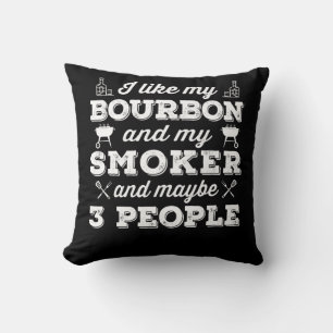 BBQ   Ik hou van mijn Bourbon-moker en misschien w Kussen