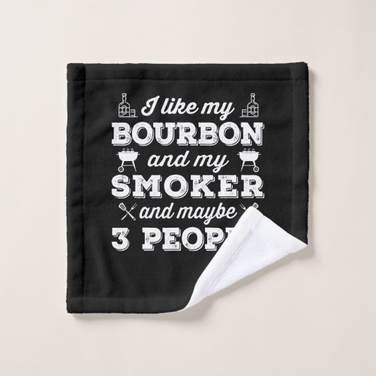 BBQ | Ik hou van mijn Bourbon-moker en misschien w Washandje (Wasdoekje)
