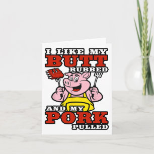 BBQ Ik hou van mijn kont gewreven en mijn varkensv Kaart