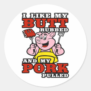 BBQ Ik hou van mijn kont gewreven en mijn varkensv Ronde Sticker