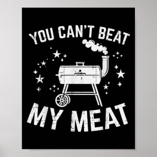 BBQ Je kunt mijn vlees niet verslaan Grappige barb Poster