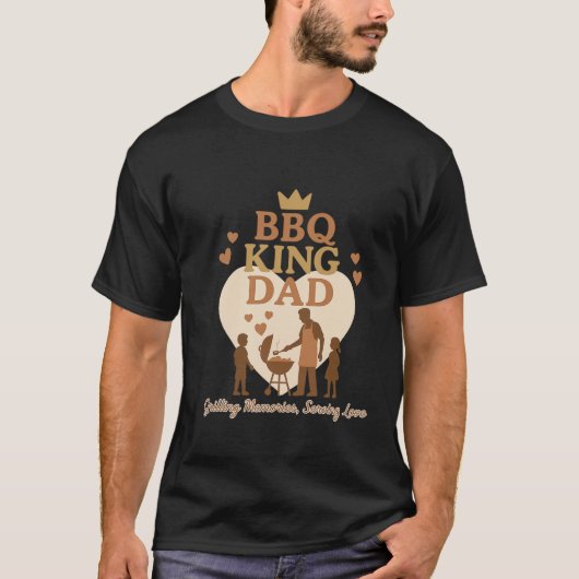 BBQ King Dad: Herinneringen grillen, liefde dienen T-shirt (Voorkant)