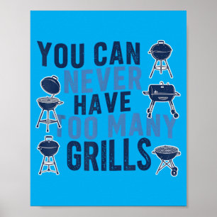 Bbq-liefhebber Je kunt nooit te veel barbecues heb Poster