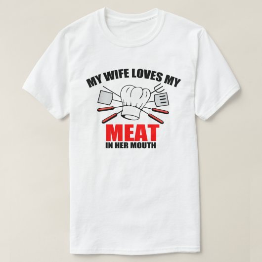 BBQ, Mijn vrouw houdt van mijn vlees. T-shirt (Design voorkant)