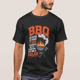 BBQ Omdat geen goed verhaal begon met vlees roken T-shirt
