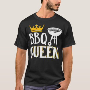 BBQ Queen Smoker Grill Barbecue Meat Grilling T-shirt