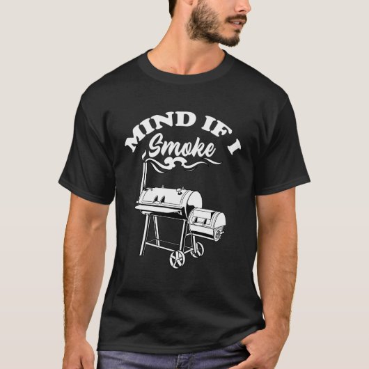 BBQ Roker Shirt Vlees Roken BBQ Grilling Mind Als (Voorkant)