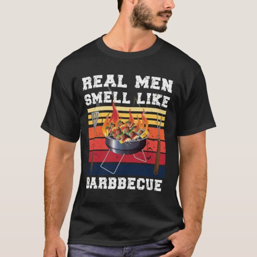 BBQ Smoker Real Mannen Smell like Barbecue T-shirt (Voorkant)