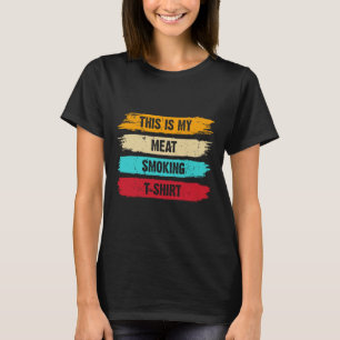 Bbq Smoker Thlekte Retro - mijn vlees roken T-shirt