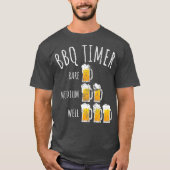  BBQ Timer Beer Drink Funny Grilling T-shirt (Voorkant)