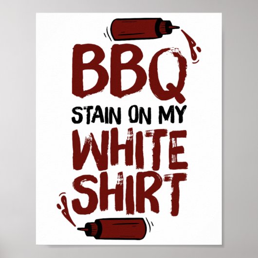 BBQ vlek op mijn wit 1 Poster (Voorkant)