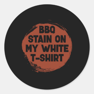 BBQ vlek op mijn witte grappige Byrbecue Joke Cook Ronde Sticker