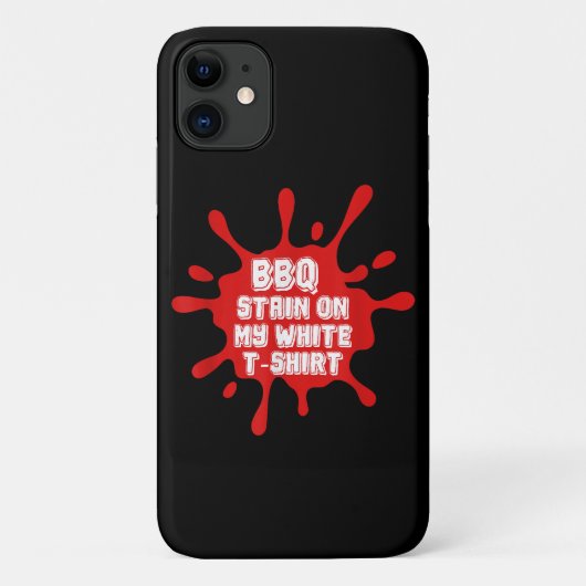 BBQ vlek op mijn witte T Shirt grappig Gezegde sar Case-Mate iPhone Case (Achterkant)