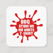 BBQ vlek op mijn witte T Shirt grappig Gezegde sar Vierkante Visitekaartje (Achterkant)