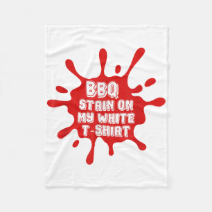 BBQ-vlek op mijn witte t-shirt Grappige Sarcasme Fleece Deken