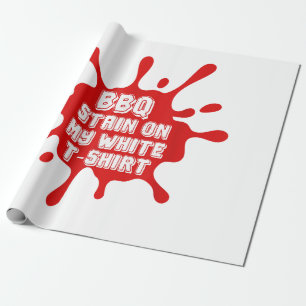 BBQ-vlek op mijn witte t-shirt Grappige spreuk Sar Cadeaupapier