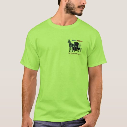BBUProud om Amerika te voeden T-shirt (Voorkant)