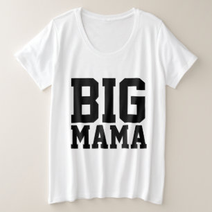 BBW T-shirts voor mama, BIG MAMA