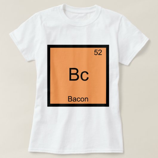Bc - Bacon Funny Element Chemistry Meme T-Shirt (Design voorkant)
