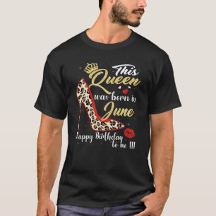 Bday Girl Leopard High Hiel Deze koningin werd geb T-shirt