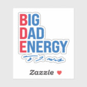 BDE - Big Dad Energy Sticker (Vel)