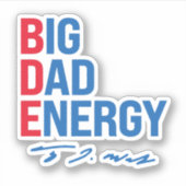 BDE - Big Dad Energy Sticker (Voorkant)
