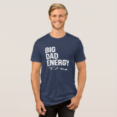 BDE - Big Dad Energy Tri-Blend Shirt (Voorkant volledig)