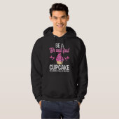 Be A Beautiful Cupcake In World Full of Muffins Ba Hoodie (Voorkant volledig)