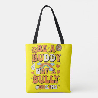 Be a buddy not a bully bag tote bag