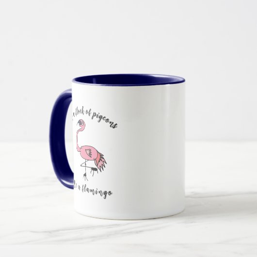 Be a Flamingo - Motivational Mug Mok (Voorkant links)
