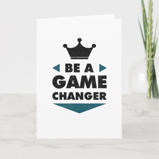 Be A Game Changer Positive Saying Motivation Kaart (Voorkant)