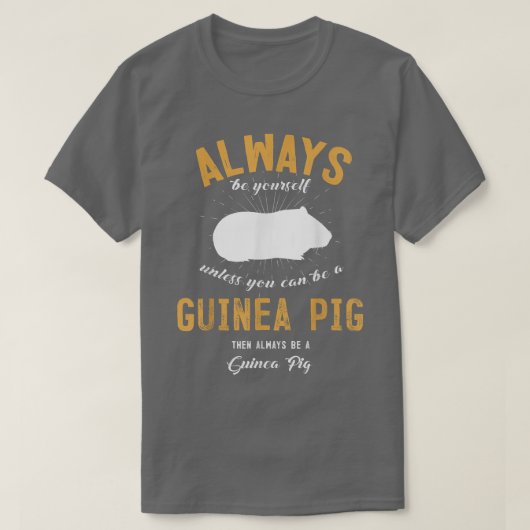 Be A Guinea Pig Lover T-shirt (Design voorkant)