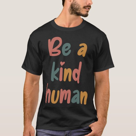 Be A Kind Human Bible Lesson Christian Faith Jesus T-shirt (Voorkant)