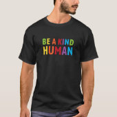 Be A Kind Human Blessed Inspiration Positive Attit T-shirt (Voorkant)