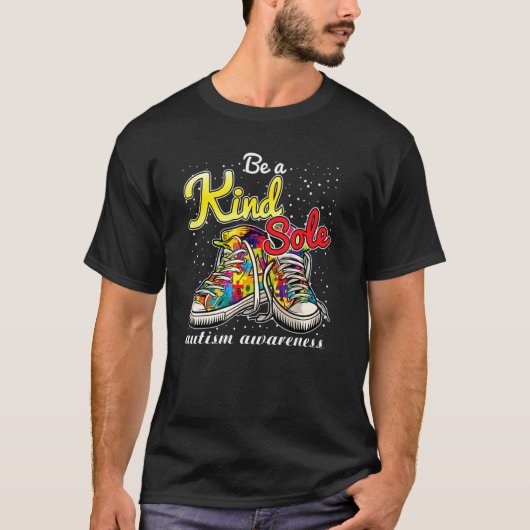 Be A Kind Sole Autism Awareness Puzzle Shoes Be Ki T-shirt (Voorkant)