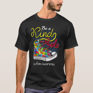 Be A Kind Sole Autism Awareness Puzzle Shoes Be Ki T-shirt