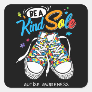 Be A Kind Sole Autism Awareness Puzzle Shoes Be Ki Vierkante Sticker