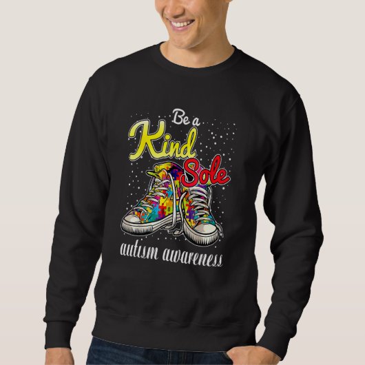 Be A Kind Sole Autism Awareness Rainbow Trendy Puz Trui (Voorkant)