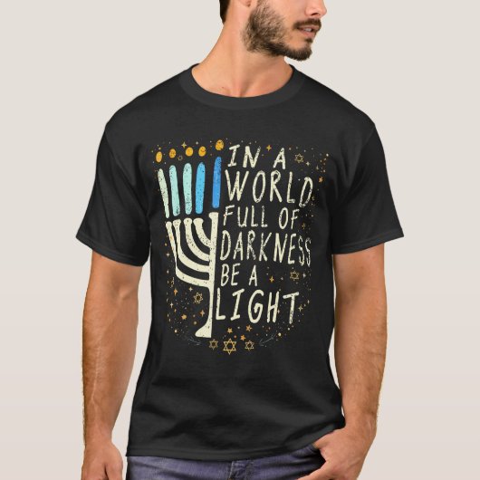 Be A Light Happy Hanukkah T-shirt (Voorkant)